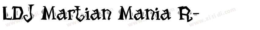 LDJ Martian Mania R字体转换